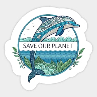 SAVE OUR PLANET Sticker